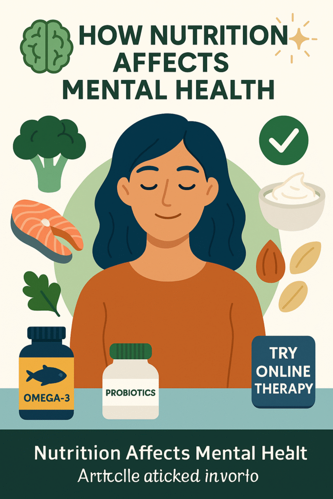 Nutrition and Mental Health – How Food Affects Your Mind