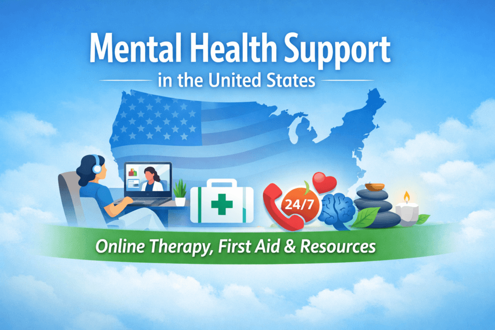 Mental health support in the United States including online therapy, first aid and helpline resources